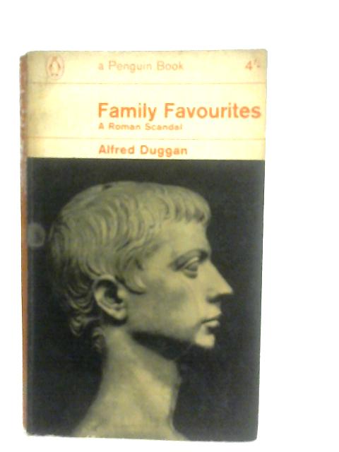 Family Favourites, A Roman Scandal von Alfred Leo Duggan