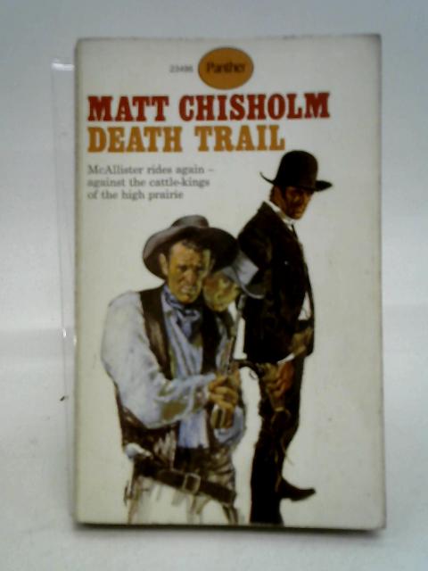 Death Trail By Matt Chisholm