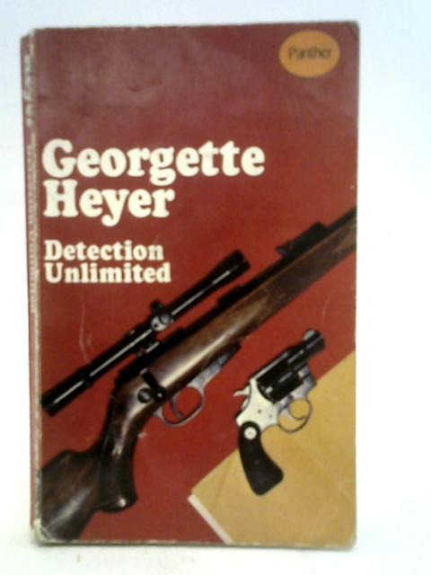 Detection Unlimited By Heyer, Georgette