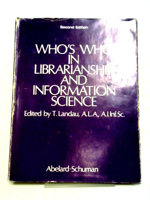 Who's Who in Librarianship and Information Science By Landau