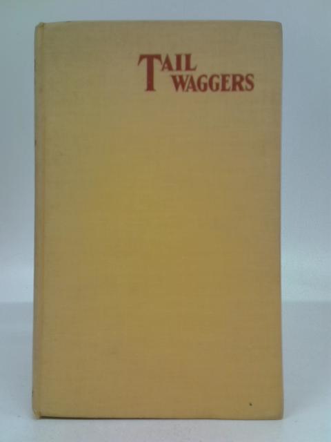 Tail Waggers By A. Croxton Smith
