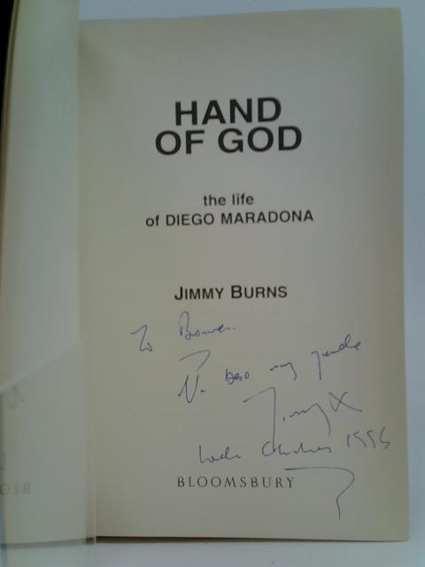 The Hand of God: The Life of Diego Maradona By Jimmy Burns