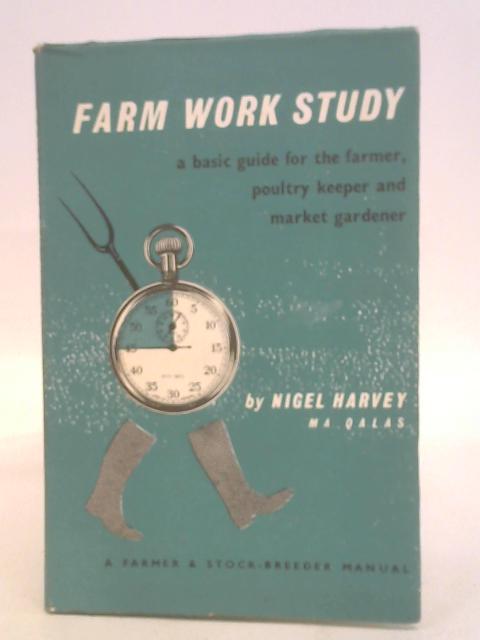 Farm Work Study By Harvey. N