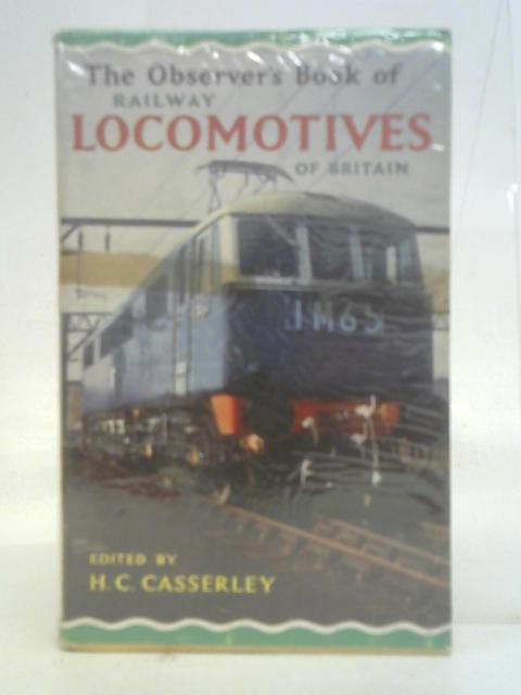 The Observer's Book of Railway Locomotives of Britain: The Observer's Pocket Series 23 von ed. Casserley