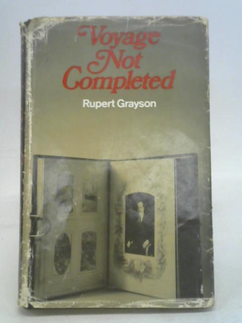 Voyage Not Completed von Rupert Grayson