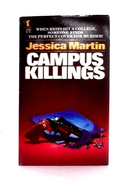 Campus Killings By Jessica Martin