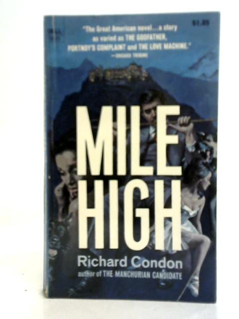 Mile High By Richard Condon