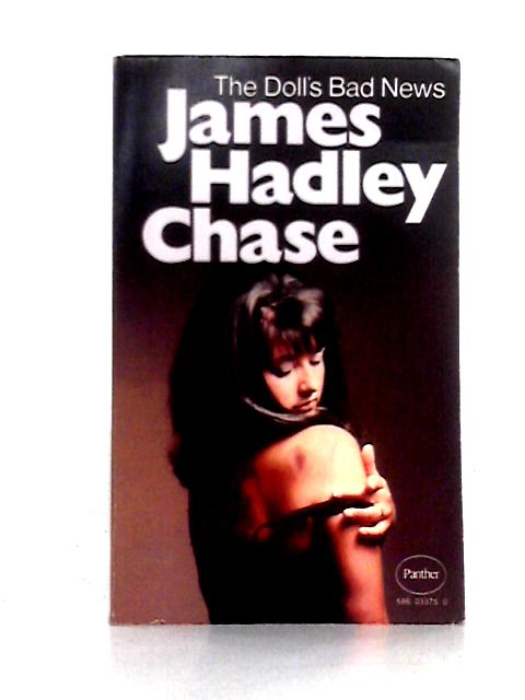 The Doll's Bad News By James Hadley Chase