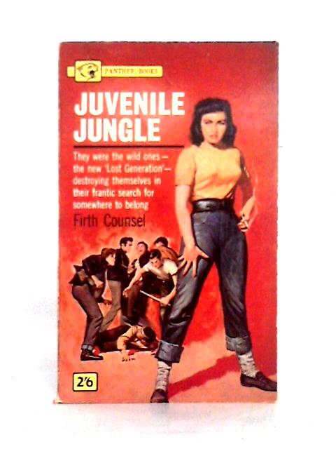 Juvenile Jungle By Firth Counsel