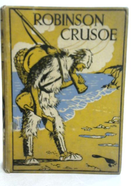 Robinson Crusoe By Daniel Defoe