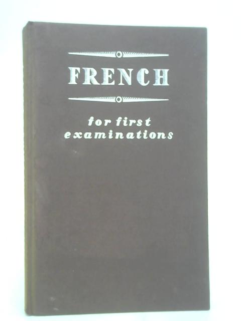 French For First examinations By C Hermus
