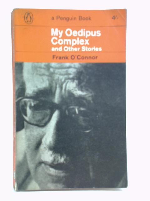 My Oedipus Complex and Other Stories von Frank O'Connor