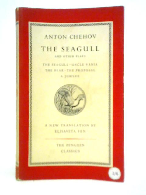 The Seagull, and Other Plays By Anton Chekhov