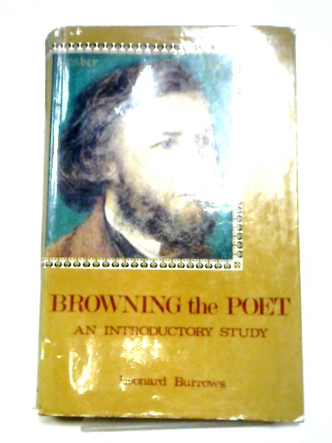 Browning The Poet von Leonard Burrows