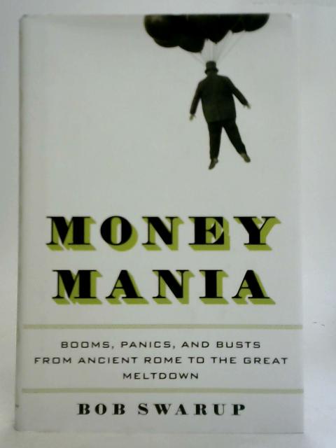 Money Mania By Bob Swarup