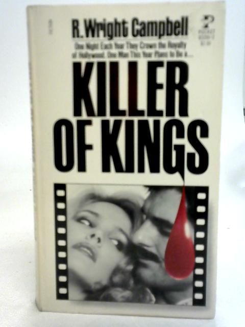 Killer of Kings By R. Wright Campbell