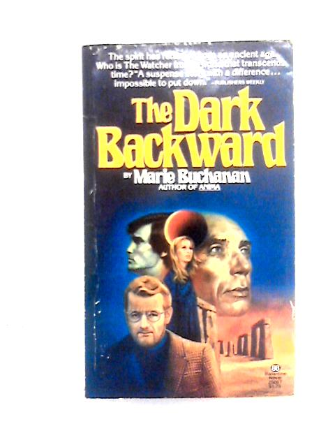 The Dark Backward von Buchanan Marie