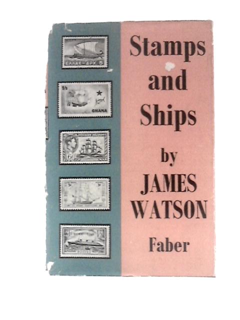 Stamps and Ships By James Watson