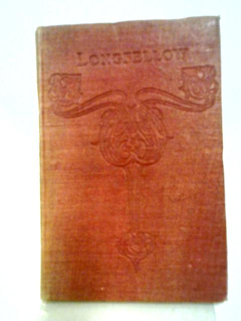 Selections from Longfellow By Henry Wadsworth Longfellow