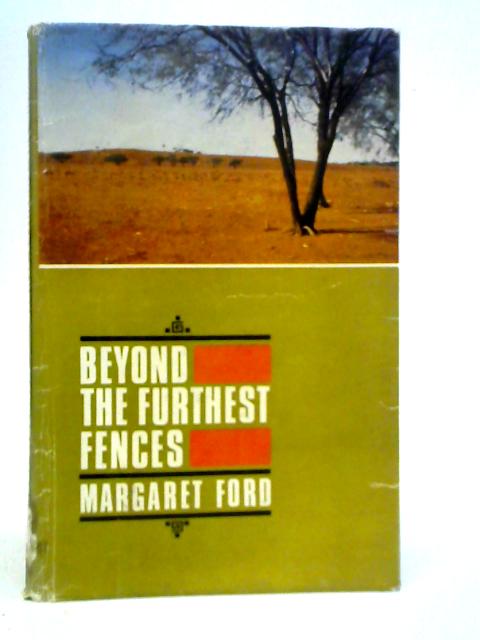 Beyond the Furthest Fences von Margaret Ford