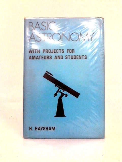 Basic Astronomy By H. Haysham