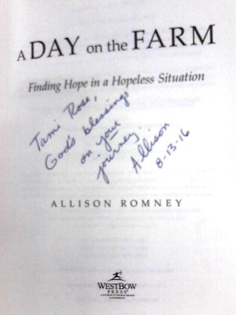 A Day on the Farm: Finding Hope in a Hopeless Situation By Allison Romney