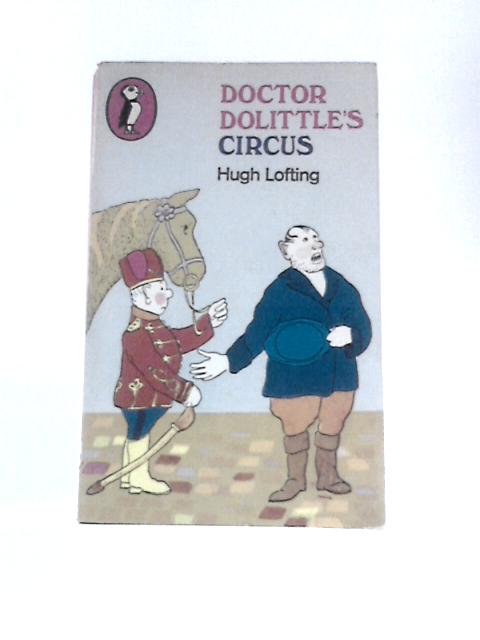 Doctor Dolittle's Circus By Hugh Lofting