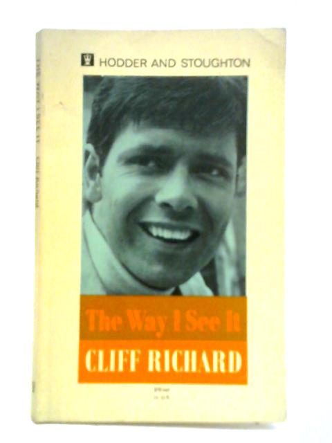 The Way I See It By Cliff Richard