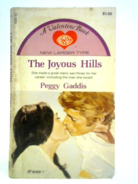 The Joyous Hills By Peggy Gaddis