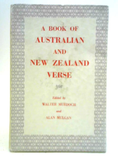 A Book of Australian and New Zealand Verse By Walter Murdoch