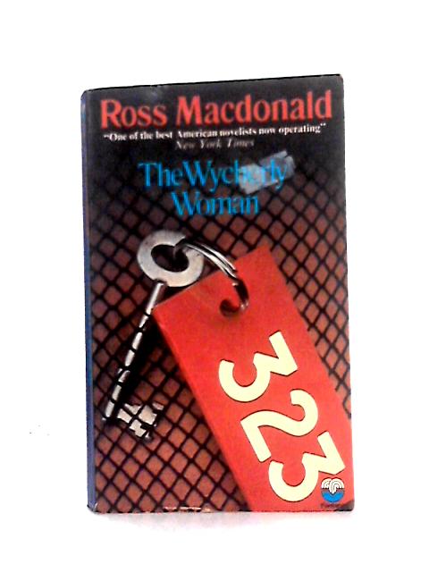 The Wycherly Woman By Ross MacDonald