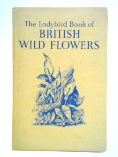 British Wild Flowers By Brian Vesey-Fitzgerald