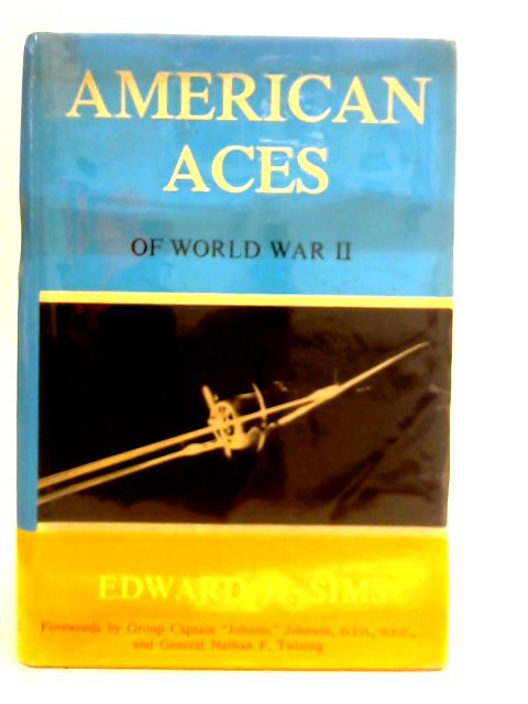 American Aces of World War II von Edward H. Sims