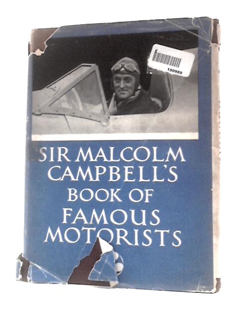 Sir Malcolm Campbell's Book Of Famous Motorists von R S.Lyons Sir Malcolm Campbell (Ed.)