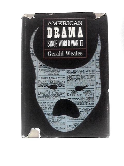 American Drama Since World War II von Gerald Weales