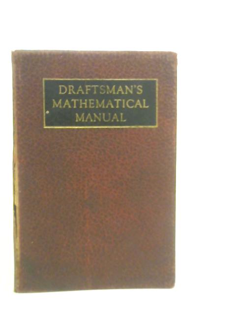 Draftsman's Mathematical Manual von Erik Oberg