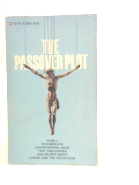 Passover Plot By Hugh J.Schonfield