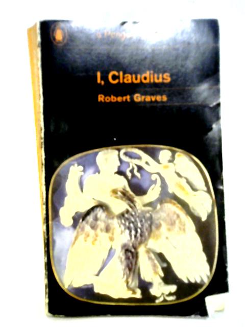 I, Claudius Penguin Classics By Robert Graves