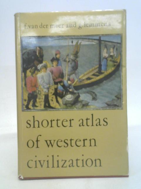 Short Atlas Of Western Civilization von Van Der Meer et al