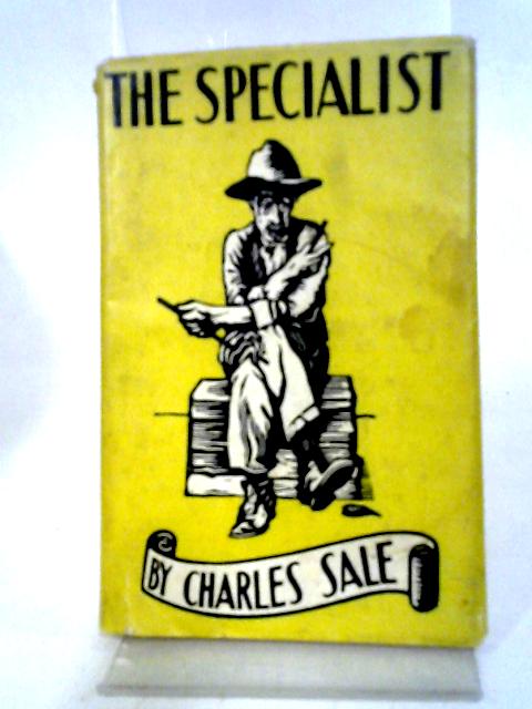 The Specialist By Charles Sale