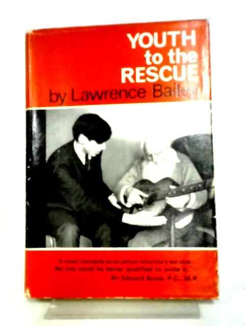 Youth To The Rescue By Lawrence C. Bailey