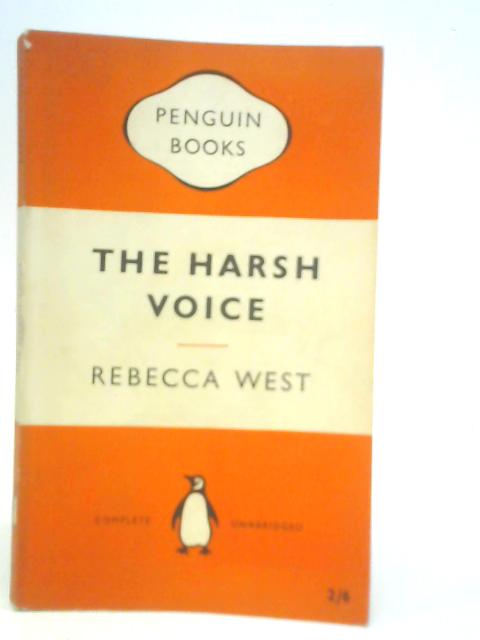 The Harsh Voice: Four Short Novels By Rebecca West