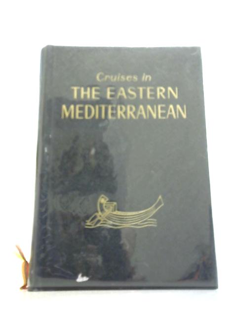 The Eastern Mediterranean A Cruise Guide By Unstated