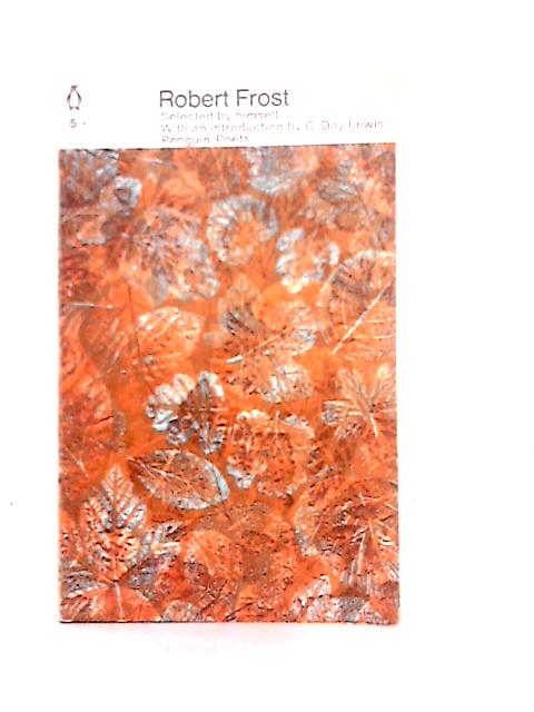 Robert Frost Selected Poems By Robert Frost