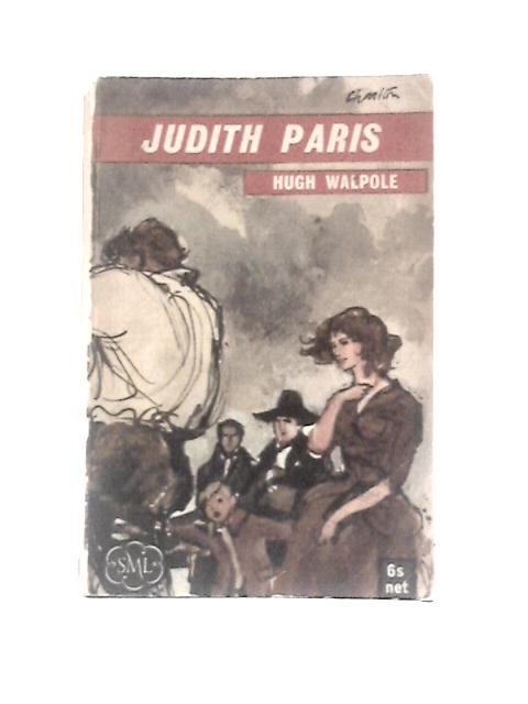 Judith Paris By Hugh Walpole