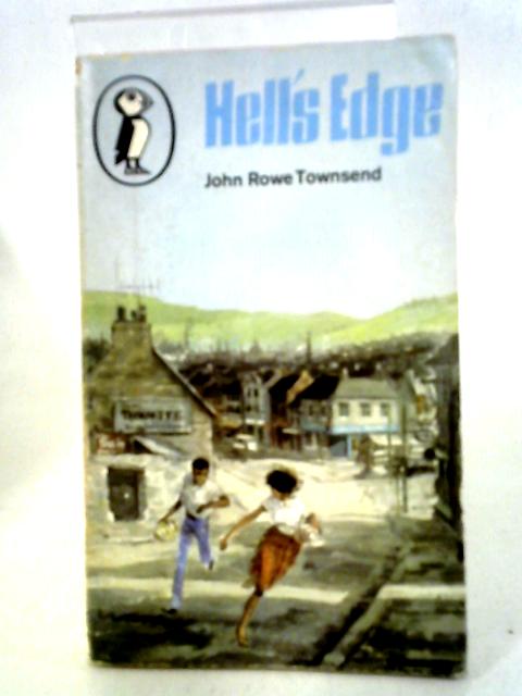 Hell's Edge By John Rowe Townsend