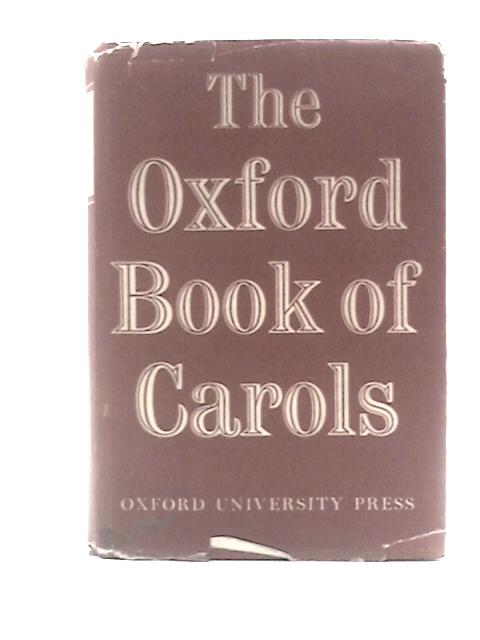 The Oxford Book Of Carols von Percy Dearmer Et Al.