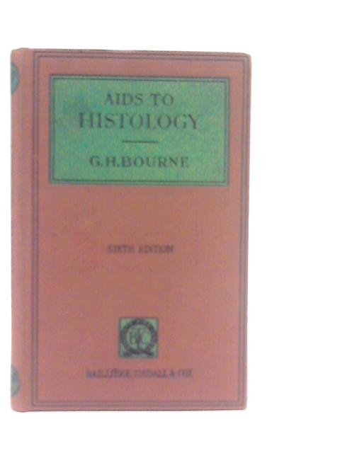 Aids to Histology By Geoffrey H.Bourne