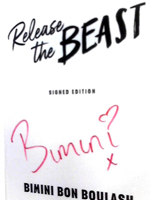 Release the Beast: A Drag Queen's Guide to Life By Bimini Bon Boulash