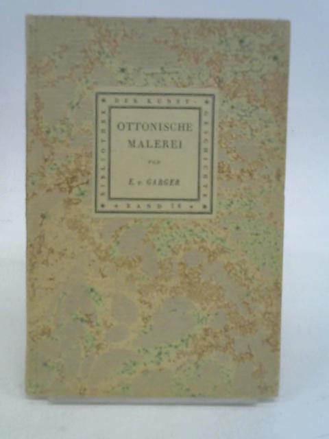 Ottonische Malerei By E. v. Garger